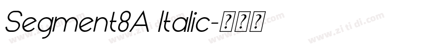 Segment8A Italic字体转换